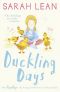 [Tiger Days 04] • Duckling Days